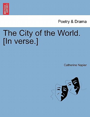 The City of the World. [In