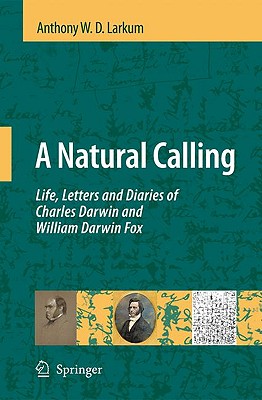 A Natural Calling: Life, Letters and