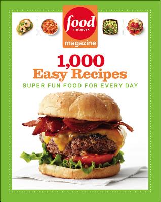 Food Network Magazine 1,000 Easy