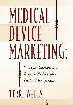 Medical Device Marketing: Strategies,