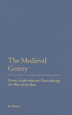 【预订】the medieval gentry: power, leadership