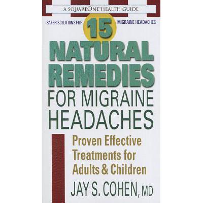 预订 15 Natural Remedies for Migraine Headaches: ...