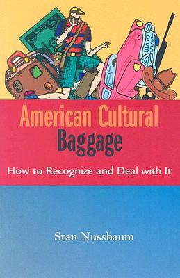 American Cultural Baggage: How t