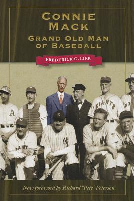 Connie Mack: Grand Old Man of
