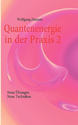 Quantenenergie in Der Praxis 2