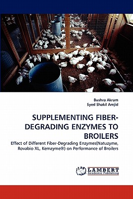 【预订】supplementing fiber-degrading enzymes to