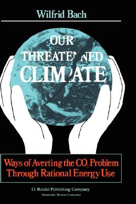 【预订】our threatened climate: ways of averting