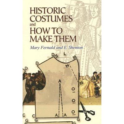 预订 Historic Costumes and How to Make Them