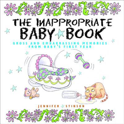预订 The Inappropriate Baby Book: Gross and Embar...