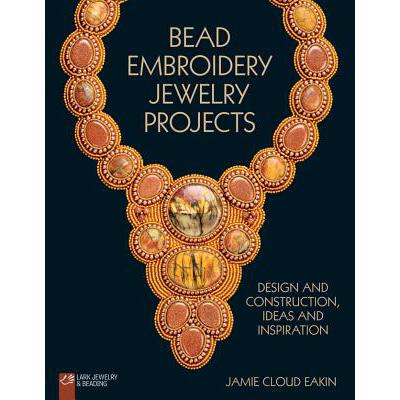 预订 Bead Embroidery Jewelry Projects: Design and...