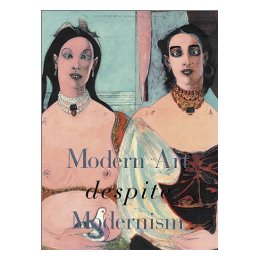 Modern Art Despite Modernism