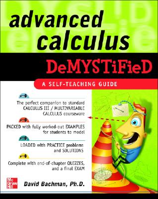 Advanced Calculus Demystified