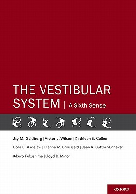 The Vestibular System: A Sixth