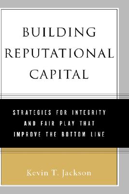 Building Reputational Capital: