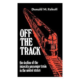 Off the Track: The Decline of th