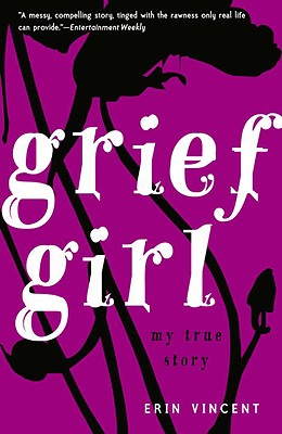 Grief Girl: My True Story