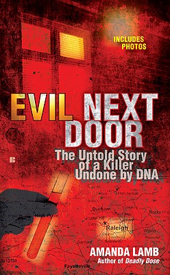 Evil Next Door: The Untold Story of a