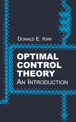 Optimal Control Theory: A