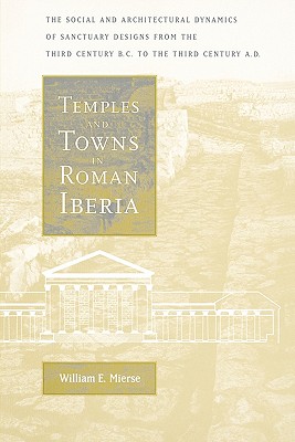 Temples and Towns in Roman Iberia: The