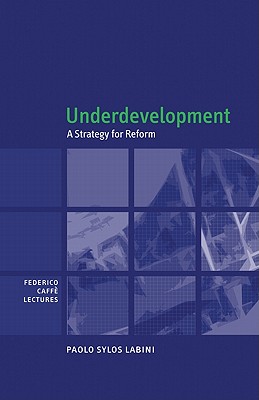 Underdevelopment: A Strategy