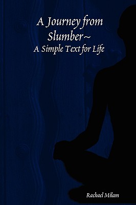 A Journey from Slumber a Simple Text for