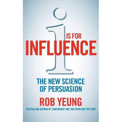 预订 I is for Influence: The new science of persuasion
