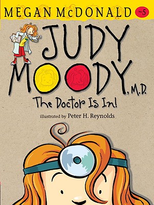 Judy Moody, M.D.: The Doctor Is