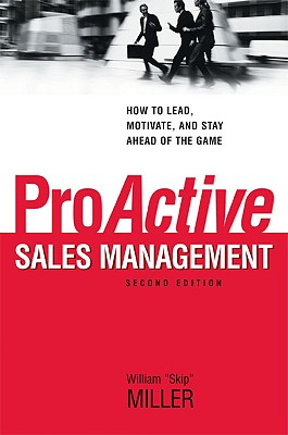 ProActive Sales Management: How to Lead,
