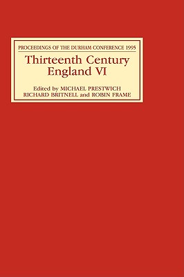 Thirteenth Century England VI: