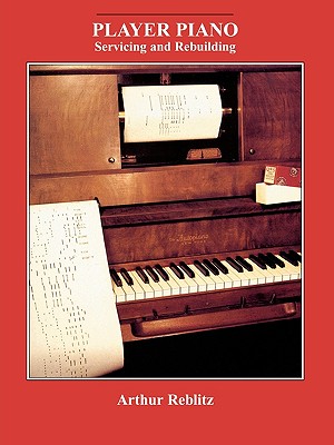 Player Piano: Servicing a