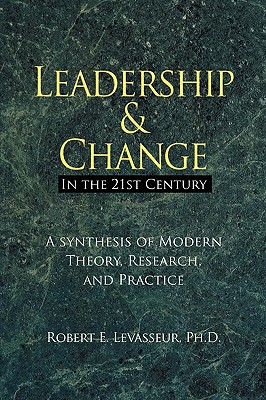 Leadership and Change in the 21s