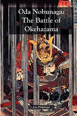 Oda Nobunaga: The Battle of