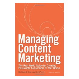 Managing Content Marketing: Th
