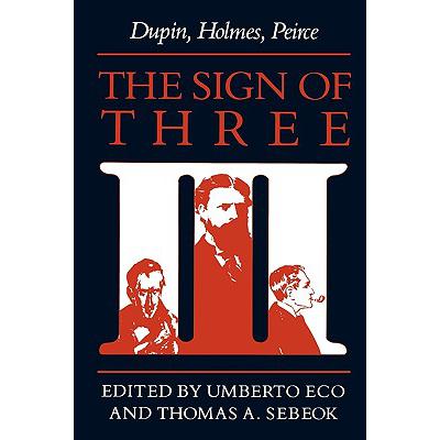 预订 The Sign of Three: Dupin, Holmes, Peirce