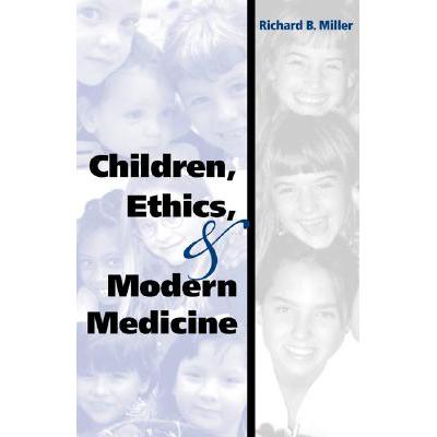 预订 Children, Ethics, and Modern Medicine