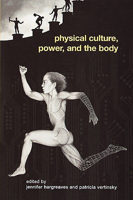 Physical Culture, Power, and the