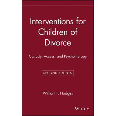 预订 Interventions For Children Of Divorce: Custody Access And Psychotherapy, Second Edition [Wiley...