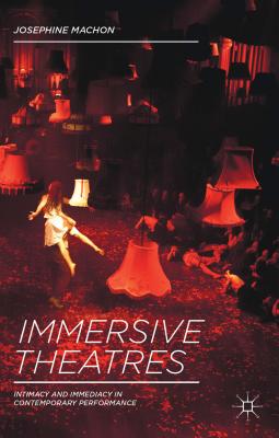 Immersive Theatres: Intimacy an