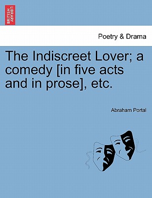 【预订】the indiscreet lover; a comedy [in five