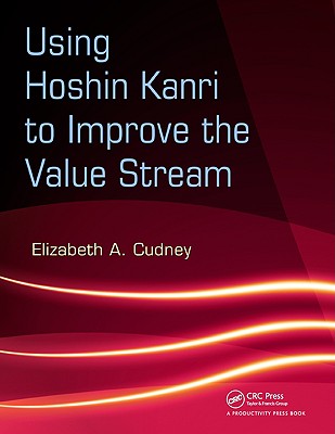Using Hoshin Kanri to Improve the Value