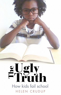 The Ugly Truth: How Kids Fai