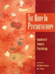 Somatic Psychology: The Body in