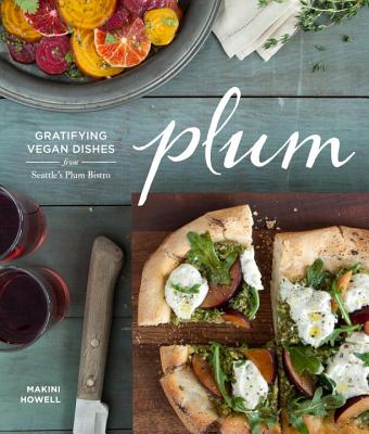 【预订】plum: gratifying vegan dishes from