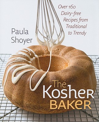 The Kosher Baker: Over 160 Dairy-Fr