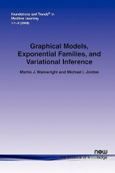 预订 Graphical Models, Exponential Families, and ...