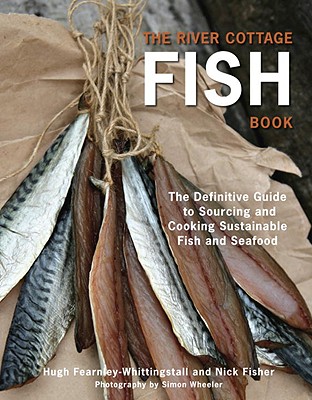 The River Cottage Fish Book: Th