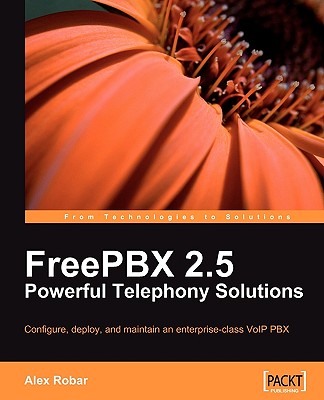 Freepbx 2.5 Powerful Telephony