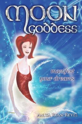 Moon Goddess - Manifest You