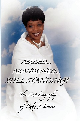 Abused, Abandoned, Still