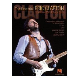 The Essential Eric Clapton: Easy Guitar